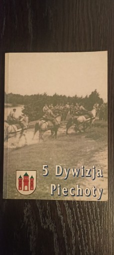 Zdjęcie oferty: Edward Kospath Pawłowski - 5 Dywizja Piechoty