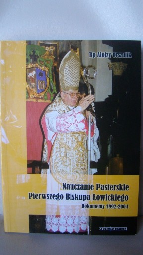 Zdjęcie oferty: Nauczanie Pasterskie Biskupa Łowickiego Bp Alojzy 