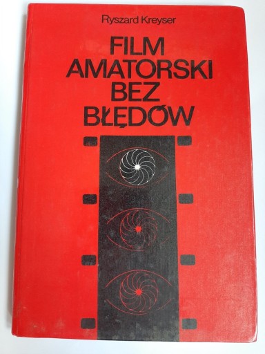 Zdjęcie oferty: Film Amatorski bez błędów Kreyser