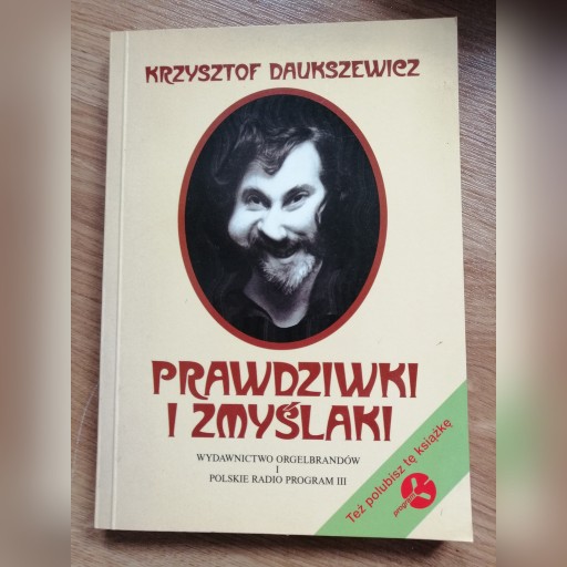 Zdjęcie oferty: Prawdziwki i zmyślaki Krzysztof Daukszewicz