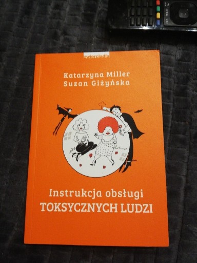 Zdjęcie oferty: Instrukcja obsługi toksycznych ludzi. Miller