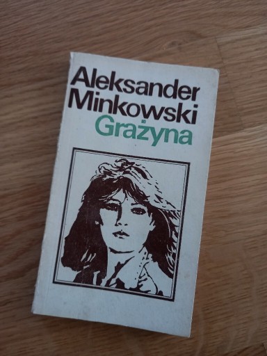 Zdjęcie oferty: Aleksander Minkowski Grażyna 1977 rok