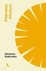 Zdjęcie oferty: Planeta Piołun - Oksana Zabużko