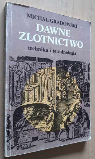 Zdjęcie oferty: Dawne złotnictwo – Michał Gradowski 