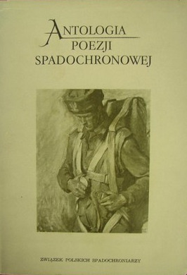 Zdjęcie oferty: Antologia poezji spadochronowej.