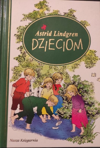 Zdjęcie oferty: Astrid Lindgren "Dzieciom"