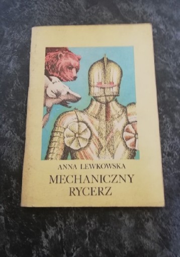 Zdjęcie oferty: Mechaniczny Rycerz - Anna Lewkowska 