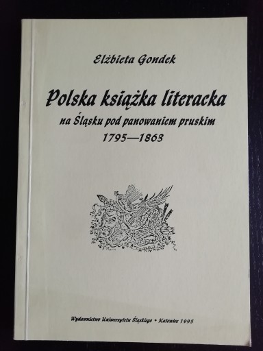 Zdjęcie oferty: Polska książka literacka na Śląsku pod panowaniem