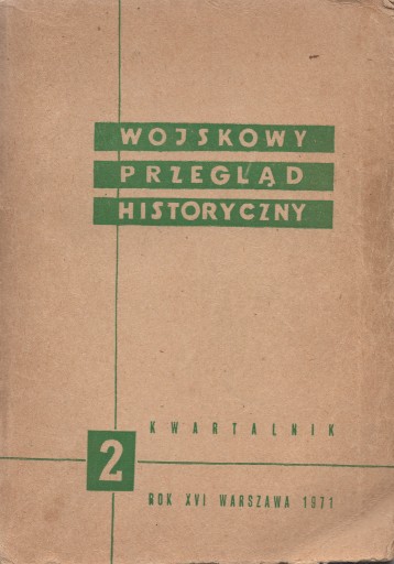 Zdjęcie oferty: Wojskowy Przegląd Historyczny 1971 nr 2 