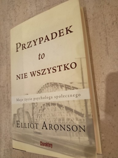 Zdjęcie oferty: Przypadek to nie wszystko Aronson, psychologia 