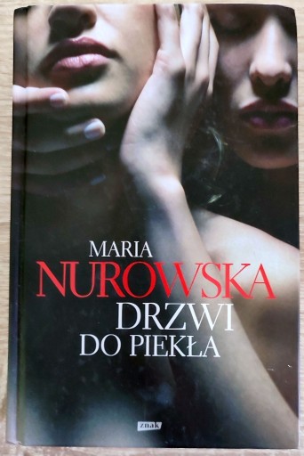 Zdjęcie oferty: Drzwi do piekła - Maria Nurowska