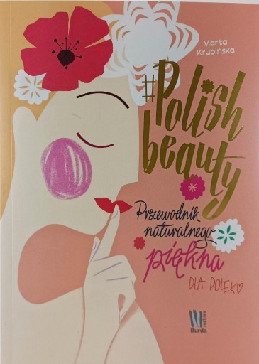 Zdjęcie oferty: Polish beauty Przewodnik naturalnego piękna dla p
