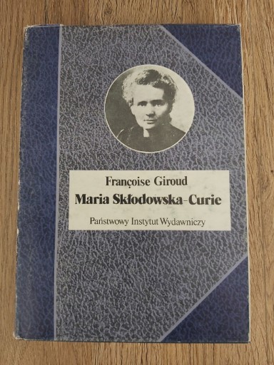 Zdjęcie oferty: Maria Skłodowska - Curie. François Giroud