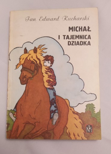 Zdjęcie oferty: MICHAŁ I TAJEMNICA DZIADKA – Jan Edward Kucharski