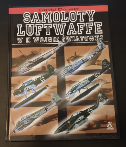 Zdjęcie oferty: David Donald Samoloty Luftwaffe w II Wojnie świato