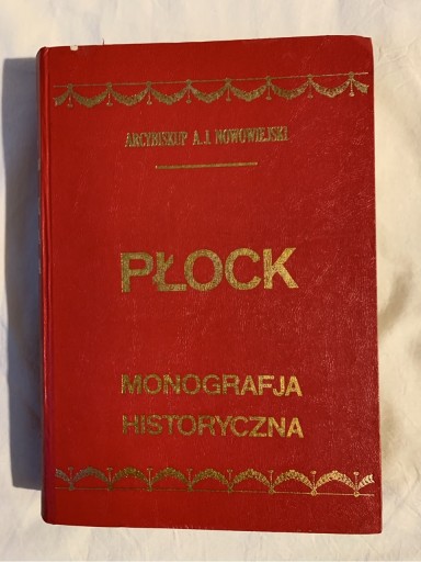 Zdjęcie oferty: Płock Monografja historyczna A J Nowowiejski