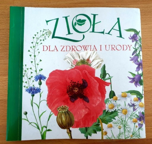 Zdjęcie oferty: "Zioła dla zdrowia i urody" - J. Rogala, R. Maciej