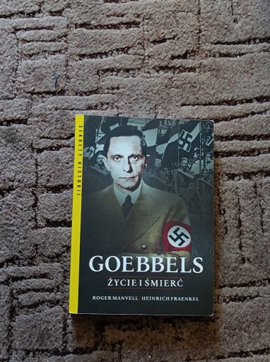 Zdjęcie oferty: Goebbels Życie i śmierć Heinrich Fraenkel, Manvell