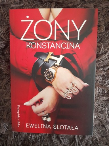 Zdjęcie oferty: Ewelina Ślotała - "Żony Konstancina"