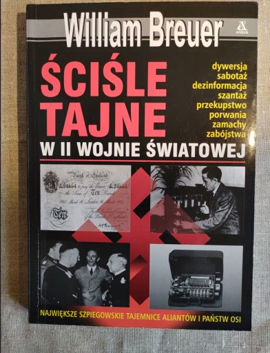 Zdjęcie oferty: Ściśle Tajne w II Wojnie Światowej William Breuer