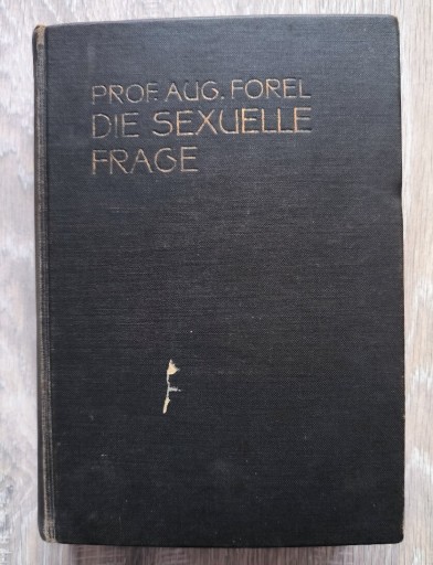 Zdjęcie oferty: Die Sexuelle frage Forel 1913