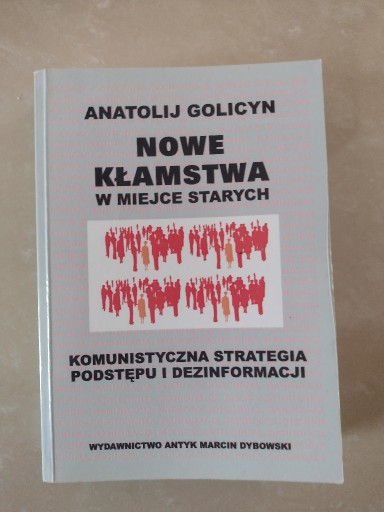 Zdjęcie oferty: Nowe kłamstwa w miejsce starych Anatolij Golicyn 