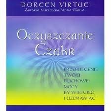 Zdjęcie oferty: Oczyszczanie Czakr Przebudzenie twojej... - Virtue