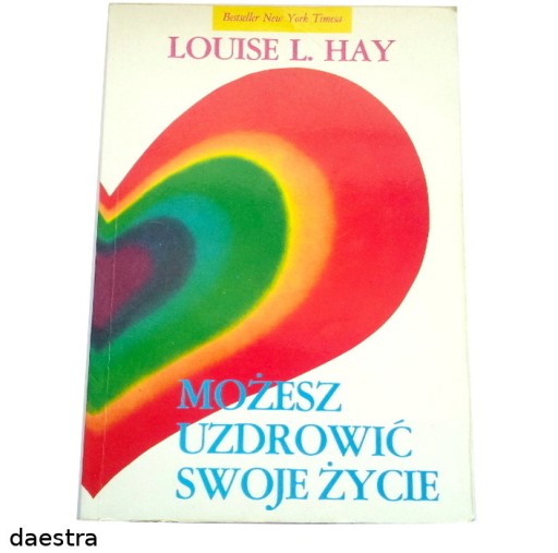 Zdjęcie oferty: MOŻESZ UZDROWIĆ SWOJE ŻYCIE Louise L. Hay