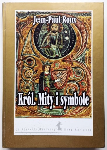 Zdjęcie oferty: Jean-Paul Roux, Król. Mity i symbole