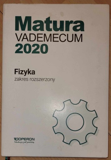 Zdjęcie oferty: Matura Fizyka Vademecum 2020 Zakres rozszerzony