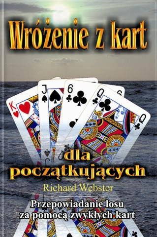 Zdjęcie oferty: Wróżenie z kart dla początkujących Richard Webster