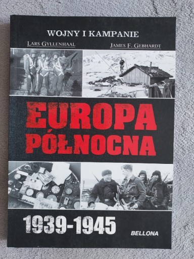 Zdjęcie oferty: Europa Północna 1939-1945 wojny i kampanie