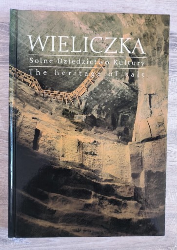 Zdjęcie oferty: Wieliczka solne dziedzictwo kultury 