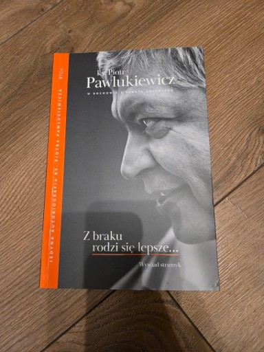 Zdjęcie oferty: Książka Z braku rodzi się lepsze ks. Piotr Pawlukiewicz