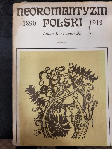 Zdjęcie oferty: Neoromantyzm Polski 1890-1918  J. Krzyżanowski