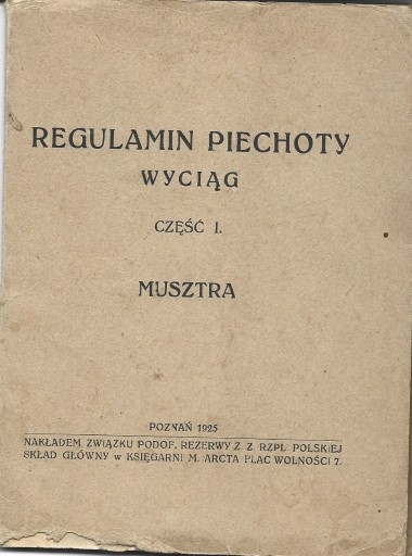 Zdjęcie oferty: Regulamin piechoty WP. Wyciąg. Cz. I Musztra 1925