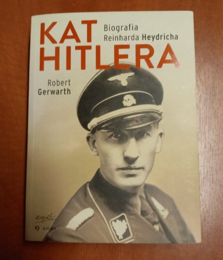 Zdjęcie oferty: Kat Hitlera.Biografia Reinharda Heydricha-Gerwarth