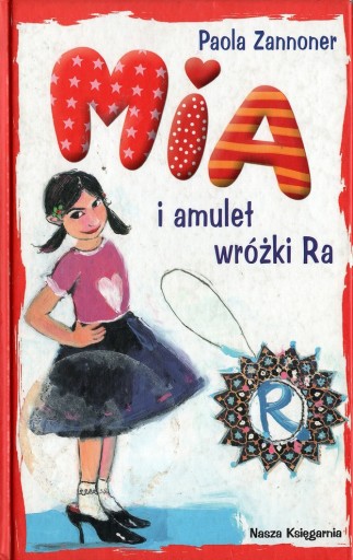 Zdjęcie oferty: Mia i amulet wróżki Ra Paola Zannoner