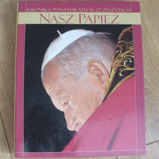 Zdjęcie oferty: Album Kronika Pontyfikatu Nasz Papież Jan Paweł II