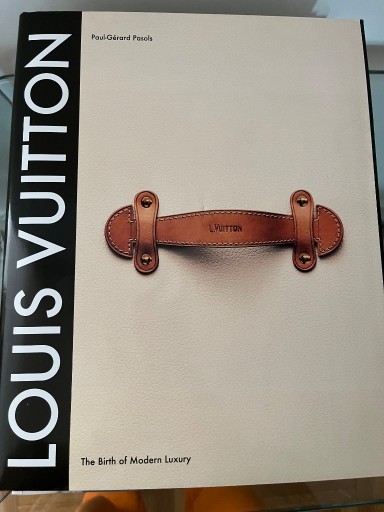 Zdjęcie oferty: Louis Vuitton - The Birth of Modern Luxury 