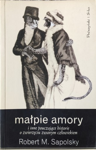 Zdjęcie oferty: Małpie amory Robert Maurice Sapolsky