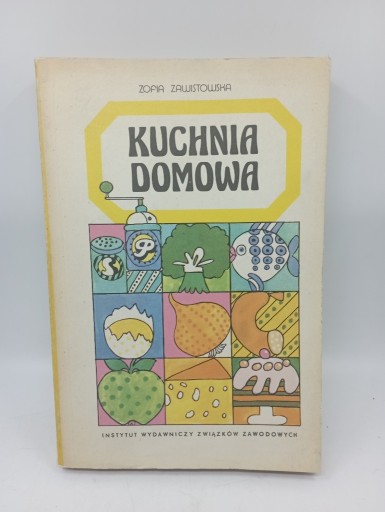 Zdjęcie oferty: Kuchnia domowa - Zofia Zawistowska (1987)