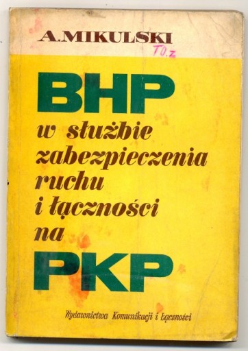 Zdjęcie oferty: BHP w służbie PKP - Mikulski  1963