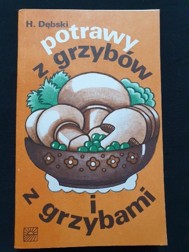 Zdjęcie oferty: Potrawy z grzybów - Książka kukinarna