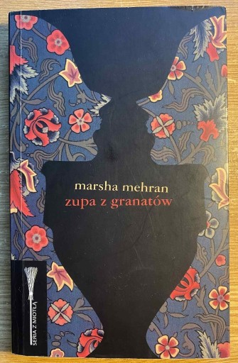 Zdjęcie oferty: Marsha Mehran - Zupa z granatów