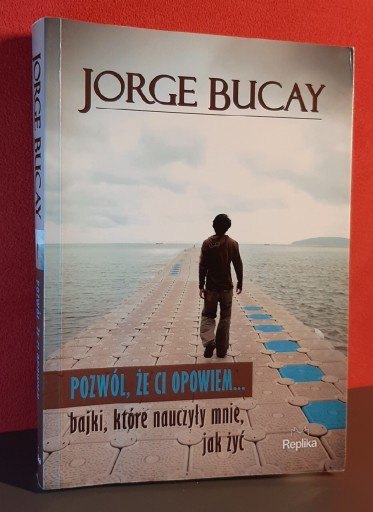 Zdjęcie oferty: Pozwól, że Ci opowiem… Jorge Bucay