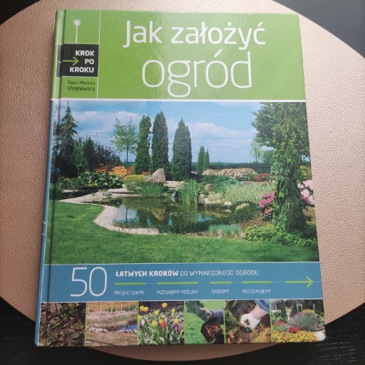 Zdjęcie oferty: Jak założyć ogród - Krok po kroku