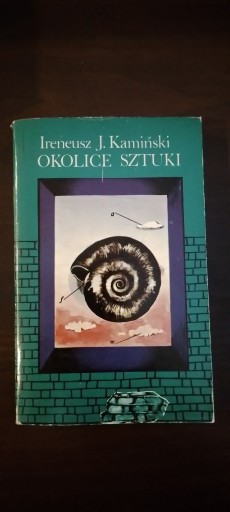 Zdjęcie oferty: Książka Okolice sztuki - Ireneusz. J. Kamiński