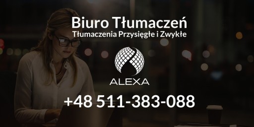 Zdjęcie oferty: Biuro Tłumaczeń ALEXA