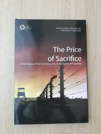 Zdjęcie oferty: The price of sacrifice crimes against poles jews